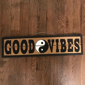 Good Vibes Sign